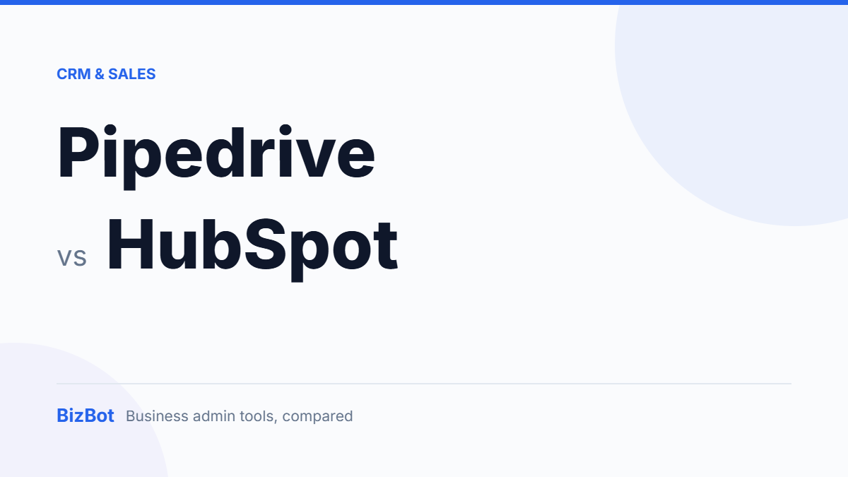 Pipedrive vs HubSpot compared on BizBot